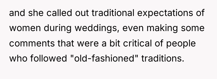 and she called out traditional expectations of women during weddings,...