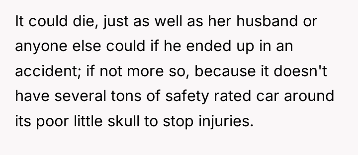 It could die, just as well as her husband or...