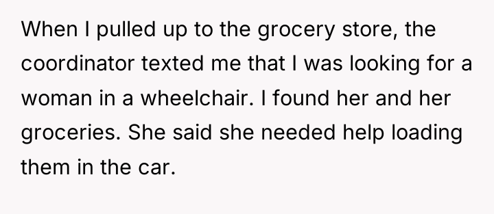 When I pulled up to the grocery store, the coordinator...