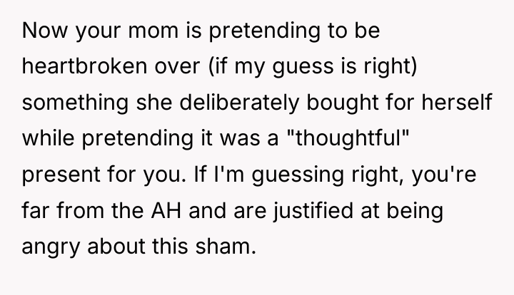 Now your mom is pretending to be heartbroken over (if...