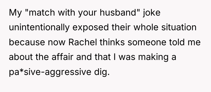 My "match with your husband" joke unintentionally exposed their whole...