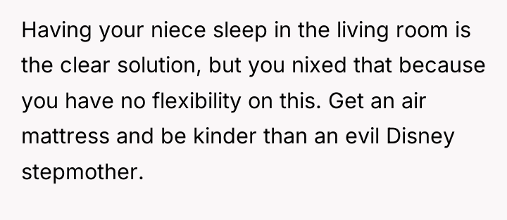 Having your niece sleep in the living room is the...