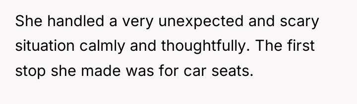 She handled a very unexpected and scary situation calmly and...