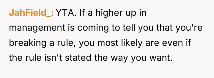 JahField_ YTA. If a higher up in management is coming...