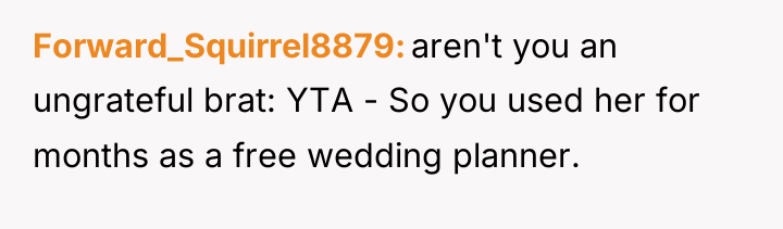 Forward_Squirrel8879 aren't you an ungrateful brat: YTA - So you...