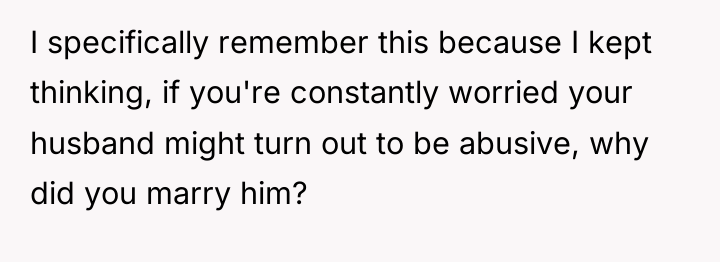 I specifically remember this because I kept thinking, if you're...