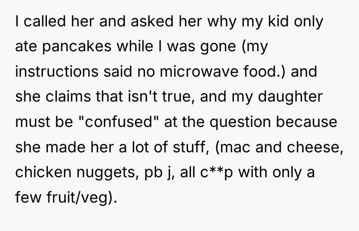 I called her and asked her why my kid only...