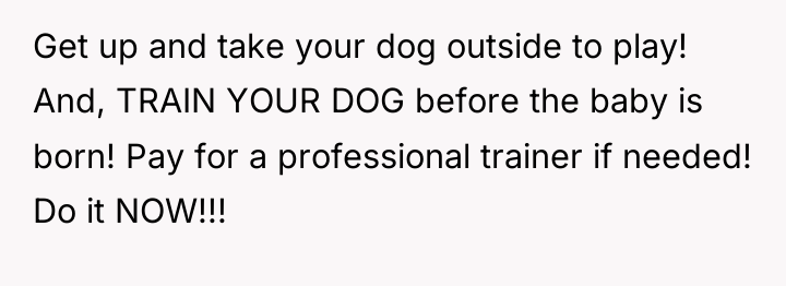 Get up and take your dog outside to play! And,...