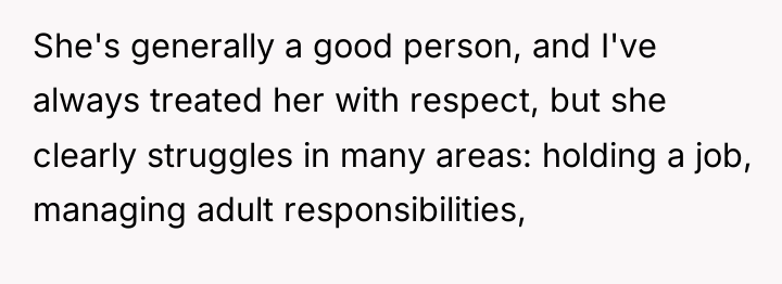 She's generally a good person, and I've always treated her...