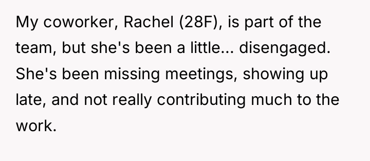 My coworker, Rachel (28F), is part of the team, but...
