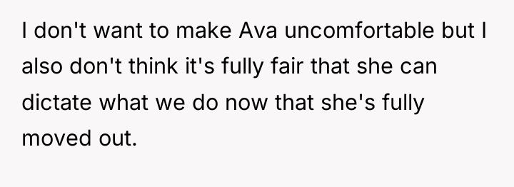 I don't want to make Ava uncomfortable but I also...