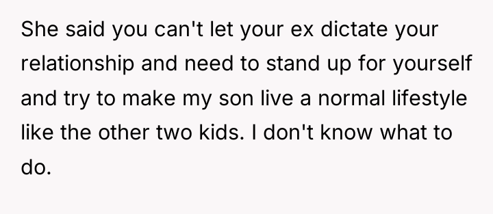 She said you can't let your ex dictate your relationship...