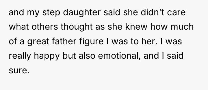 and my step daughter said she didn't care what others...
