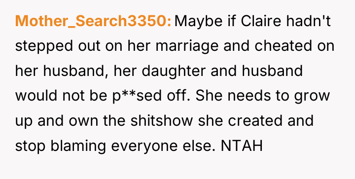 Mother_Search3350 Maybe if Claire hadn't stepped out on her marriage...