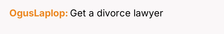 OgusLaplop Get a divorce lawyer