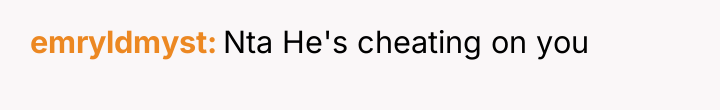 emryldmyst Nta He's cheating on you