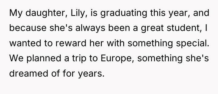 My daughter, Lily, is graduating this year, and because she's...