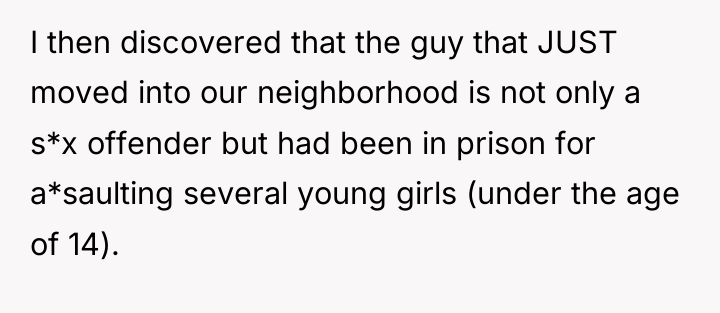 I then discovered that the guy that JUST moved into...
