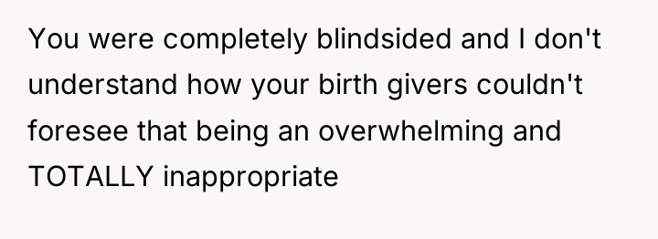 You were completely blindsided and I don't understand how your...