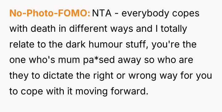 No-Photo-FOMO NTA - everybody copes with death in different ways...