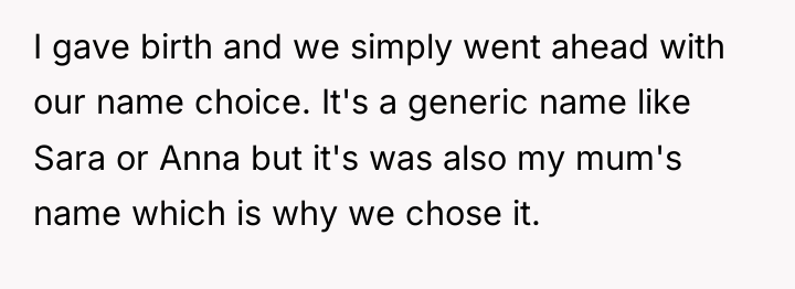 I gave birth and we simply went ahead with our...