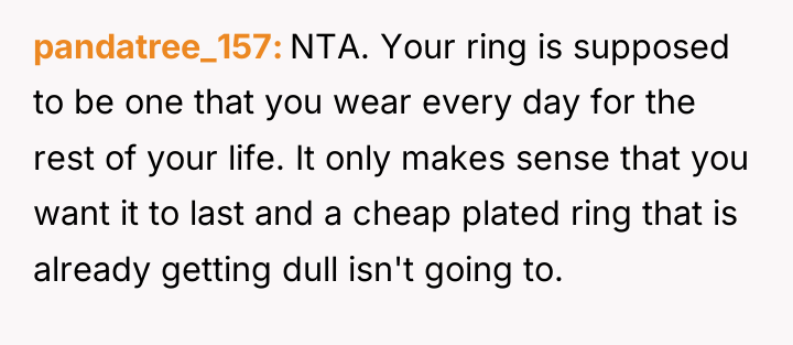 pandatree_157 NTA. Your ring is supposed to be one that...