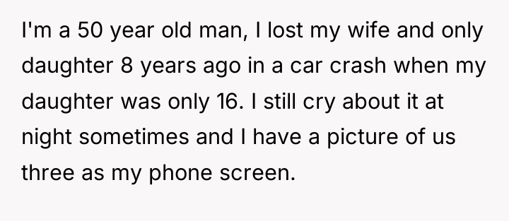 I'm a 50 year old man, I lost my wife...