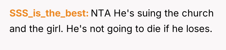 SSS_is_the_best NTA He's suing the church and the girl. He's...