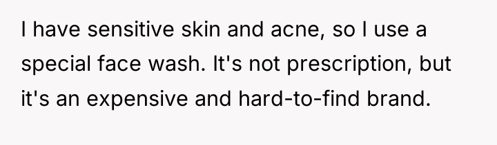I have sensitive skin and acne, so I use a...