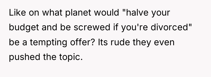 Like on what planet would "halve your budget and be...
