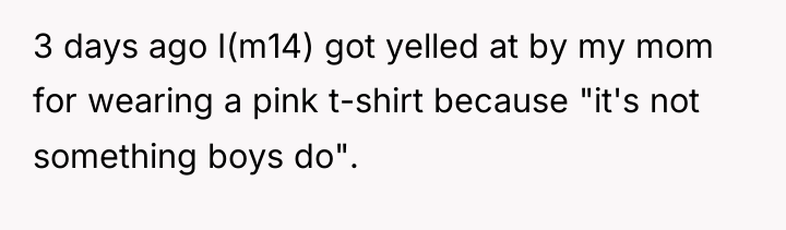3 days ago I(m14) got yelled at by my mom...
