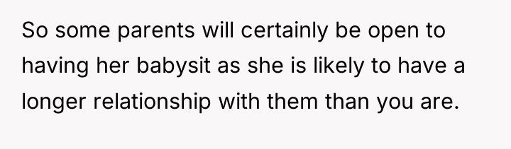 So some parents will certainly be open to having her...