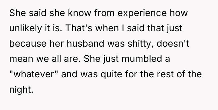 She said she know from experience how unlikely it is....