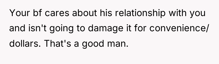 Your bf cares about his relationship with you and isn't...
