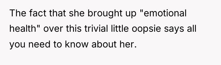 The fact that she brought up "emotional health" over this...