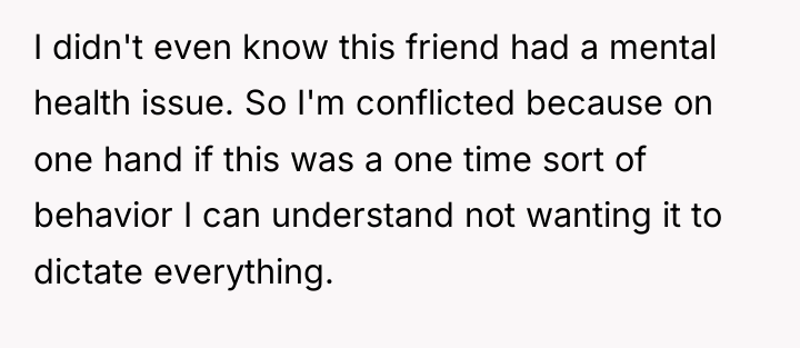 I didn't even know this friend had a mental health...