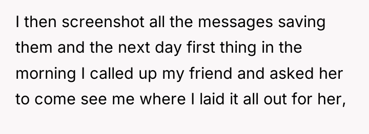 I then screenshot all the messages saving them and the...