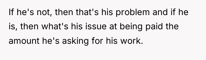 If he's not, then that's his problem and if he...