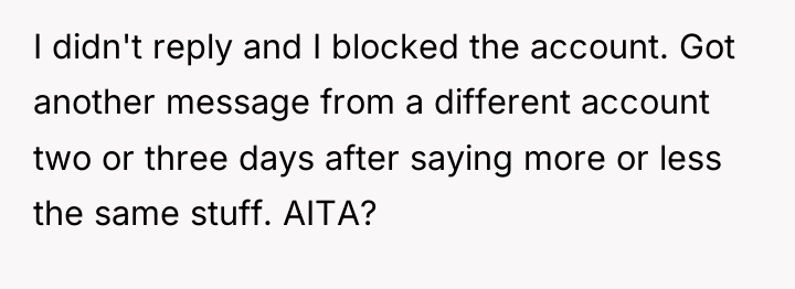 I didn't reply and I blocked the account. Got another...