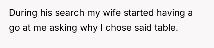 During his search my wife started having a go at...