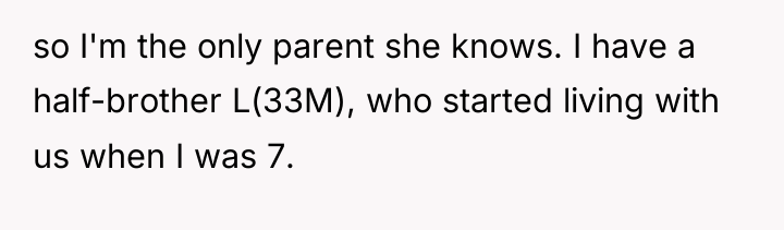 so I'm the only parent she knows. I have a...