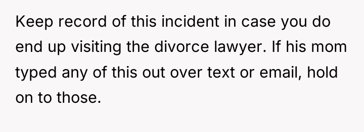 Keep record of this incident in case you do end...