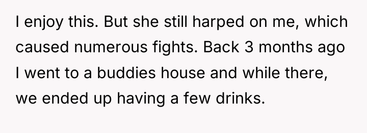 I enjoy this. But she still harped on me, which...