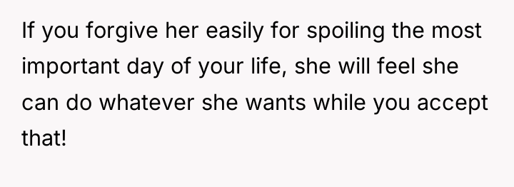 If you forgive her easily for spoiling the most important...