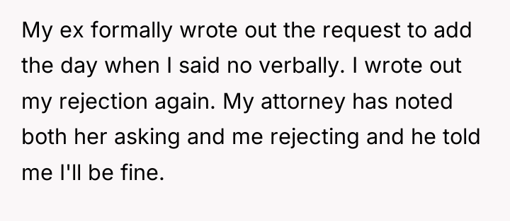 My ex formally wrote out the request to add the...