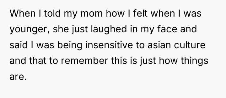 When I told my mom how I felt when I...