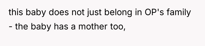 this baby does not just belong in OP's family -...