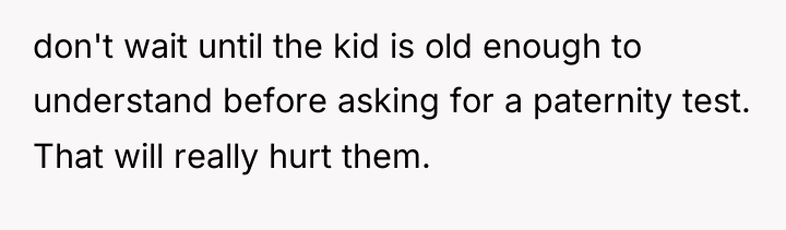 don't wait until the kid is old enough to understand...