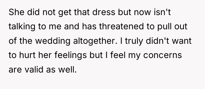 She did not get that dress but now isn't talking...