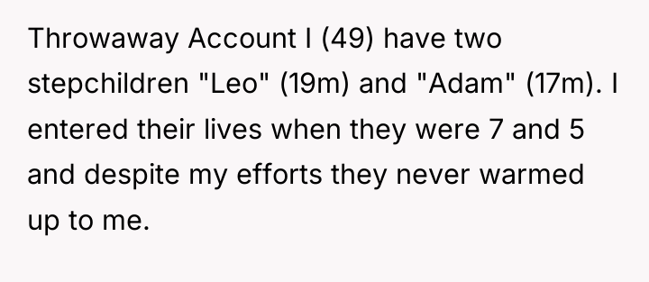 Throwaway Account I (49) have two stepchildren "Leo" (19m) and...